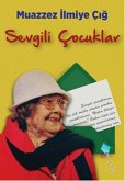 Sevgili Cocuklar Sevgili Cocuklar