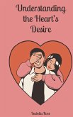 Understanding the Heart's Desire