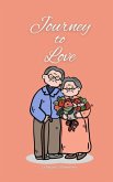 Journey to Love Journey to Love