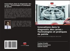 Cover Innovations dans le diagnostic des caries : Technologies et pratiques de pointe