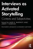 Interviews as Activated Storytelling