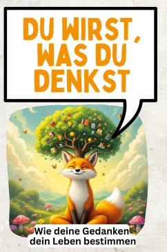 Du wirst, was du denkst - Koch, Isabella