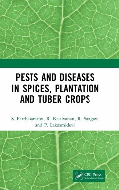Cover Pests and Diseases in Spices, Plantation and Tuber Crops