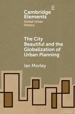 Cover The City Beautiful and the Globalization of Urban Planning
