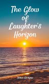 The Glow of Laughter's Horizon