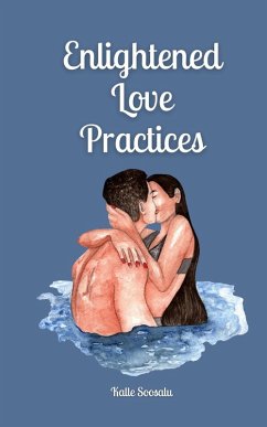 Enlightened Love Practices - Soosalu, Kalle