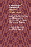 Authoritarian Survival and Leadership Succession in North Korea and Beyond