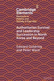 Authoritarian Survival and Leadership Succession in North Korea and Beyond - Goldring, Edward; Ward, Peter