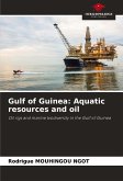 Gulf of Guinea: Aquatic resources and oil Gulf of Guinea: Aquatic resources and oil