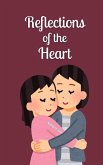 Reflections of the Heart Reflections of the Heart