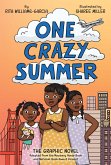 One Crazy Summer: The Graphic Novel One Crazy Summer: The Graphic Novel