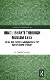 Hindu Bhakti Through Muslim Eyes Hindu Bhakti Through Muslim Eyes
