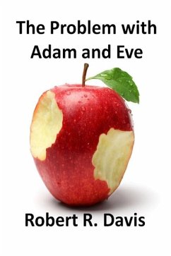 The Problem with Adam and Eve - Davis, Robert R