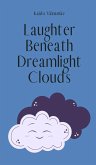 Laughter Beneath Dreamlight Clouds