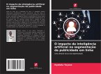 O impacto da inteligência artificial na segmentação da publicidade em linha