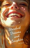 Stardust Dreams and Laughter