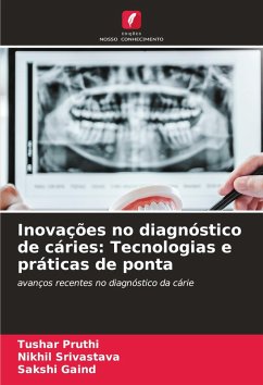 Cover Inovações no diagnóstico de cáries: Tecnologias e práticas de ponta