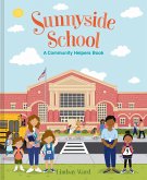 Sunnyside School: A Community Helpers Book