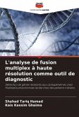 L'analyse de fusion multiplex à haute résolution comme outil de diagnostic