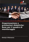 Organizzazione e prestazioni didattiche: Base per il quadro di monitoraggio