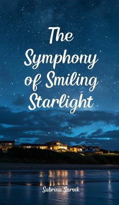 The Symphony of Smiling Starlight - Sarvik, Sabrina