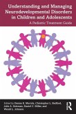 Understanding and Managing Neurodevelopmental Disorders in Children and Adolescents