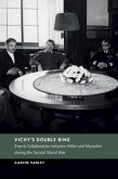 Vichy's Double Bind Vichy's Double Bind
