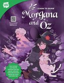 Learn to Draw Morgana and Oz Learn to Draw Morgana and Oz