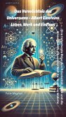 Das Vermächtnis des Universums - Albert Einsteins Leben, Werk und Einfluss (eBook, ePUB)