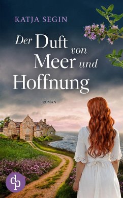 Der Duft von Meer und Hoffnung (eBook, ePUB) - Segin, Katja