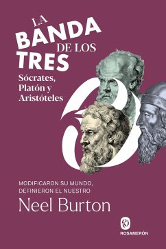 Cover La banda de los tres. Sócrates, Platón y Aristóteles (eBook, ePUB)