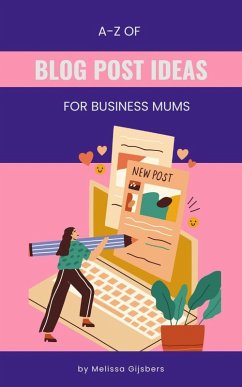 Cover A-Z Blog Post Ideas for Business Mums (eBook, ePUB)