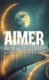 Aimer au-delà des étoiles (eBook, ePUB)