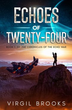 Echoes of Twenty-Four (eBook, ePUB) - Brooks, Virgil