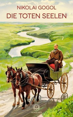 Cover Gogol: Die toten Seelen (eBook, ePUB)
