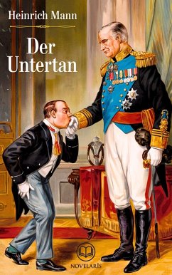 Cover Heinrich Mann: Der Untertan (Novelaris Klassik) (eBook, ePUB)