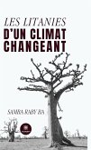 Les litanies d'un climat changeant (eBook, ePUB) Les litanies d'un climat changeant (eBook, ePUB)