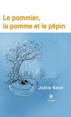 Le pommier, la pomme et le pépin (eBook, ePUB)