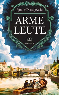 Dostojewski: Arme Leute (eBook, ePUB) - Dostojewski, Fjodor