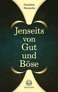 Cover Friedrich Nietzsche: Jenseits von Gut und Böse (Novelaris Klassik) (eBook, ePUB)