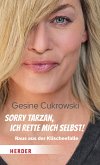 Sorry Tarzan, ich rette mich selbst! (eBook, ePUB)