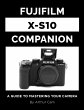 Fujifilm X-S10 Companion: A Guide to... - Bild 1