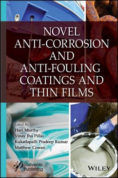 Novel Anti-Corrosion and Anti-Fouling Coatings and Thin Films (eBook, ePUB)