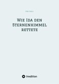 Wie Ida den Sternenhimmel rettete (eBook, ePUB)