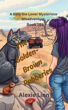 The Curious Case of the Golden-Brown Robberies: A Cozy Food Enigma (Sally the Loner, #18) (eBook, ePUB) - Linn, Alexie