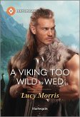 A Viking Too Wild to Wed (eBook, ePUB)