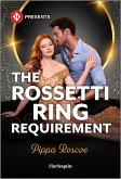 The Rossetti Ring Requirement (eBook, ePUB) The Rossetti Ring Requirement (eBook, ePUB)