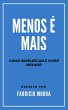 Menos é Mais: Como Simplificar e Viver... - Bild 1