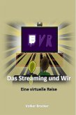 Das Streaming und Wir (eBook, ePUB)