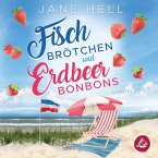Fischbrötchen und Erdbeerbonbons: Ein Ostseeroman   Fördeliebe 7 (MP3-Download)